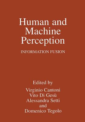 Human and Machine Perception: Information Fusion
