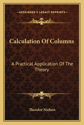 Calculation Of Columns: A Practical Application Of The Theory