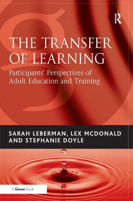 The Transfer of Learning: Participants' Perspectives of Adult Education and Training
