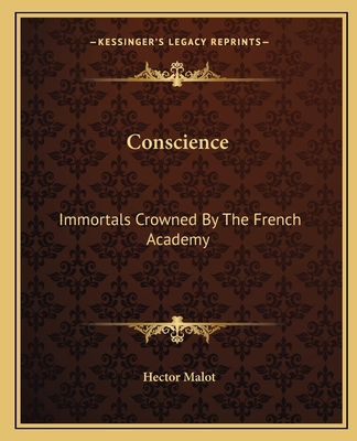 Conscience: Immortals Crowned By The French Academy