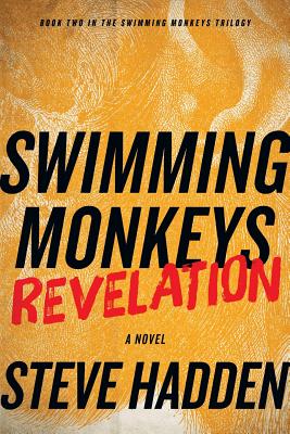 Swimming Monkeys: Revelation (Book 2 in the Swimming Monkeys Trilogy)