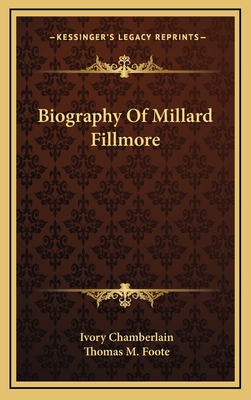Biography Of Millard Fillmore