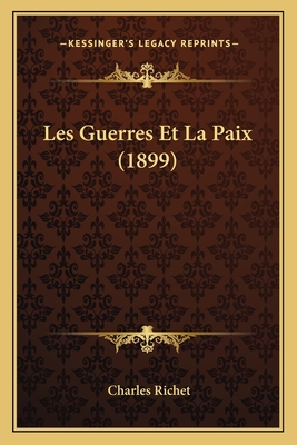 Les Guerres Et La Paix (1899)