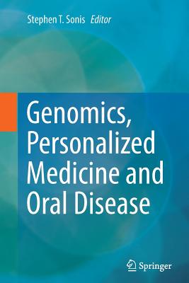 Genomics, Personalized Medicine and Oral Disease