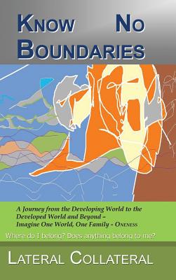 Know No Boundaries: Where Do I Belong? Does Anything Belong to Me?