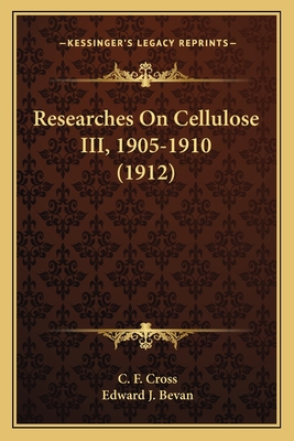 Researches On Cellulose III, 1905-1910 (1912)