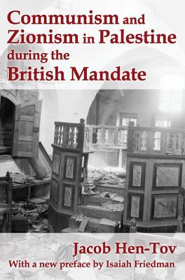 Communism and Zionism in Palestine During the British Mandate