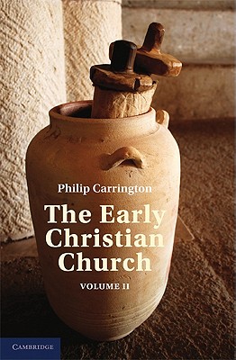 The Early Christian Church: Volume 2, the Second Christian Century
