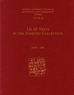Ur III Texts in the Schøyen Collection