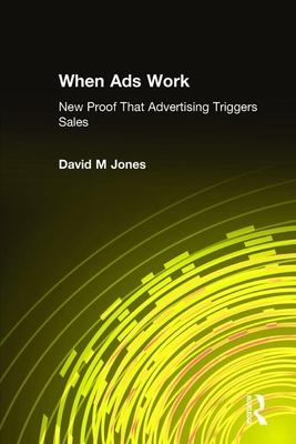 When Ads Work: New Proof That Advertising Triggers Sales