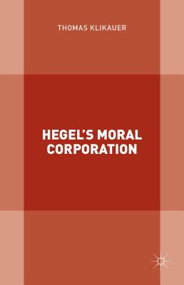 Hegel's Moral Corporation