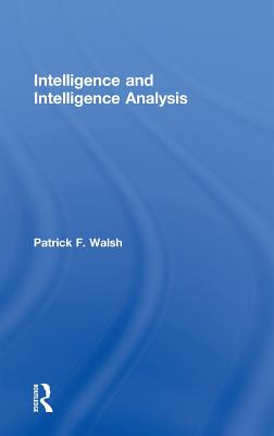 Intelligence and Intelligence Analysis