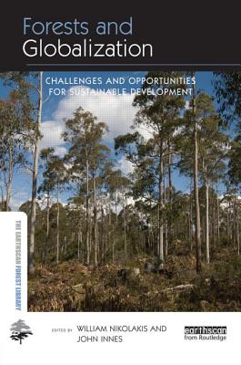 Forests and Globalization: Challenges and Opportunities for Sustainable Development