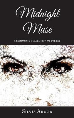 Midnight Muse: A Passionate Collection of Poetry