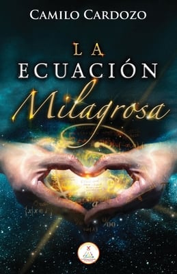 La Ecuación Milagrosa