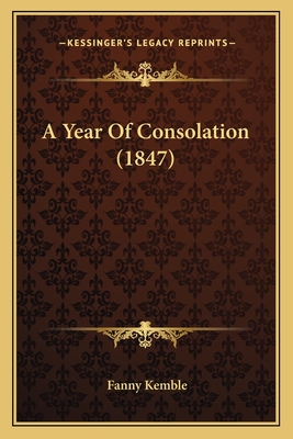 A Year Of Consolation (1847)