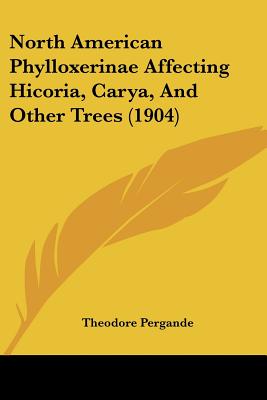 North American Phylloxerinae Affecting Hicoria, Carya, And Other Trees (1904)