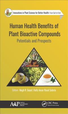 Human Health Benefits of Plant Bioactive Compounds: Potentials and Prospects