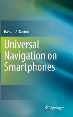 Universal Navigation on Smartphones