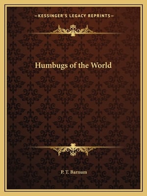 Humbugs of the World