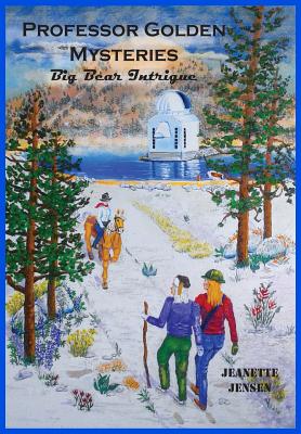 Professor Golden Mysteries: Big Bear Intrigue