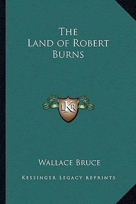 The Land of Robert Burns