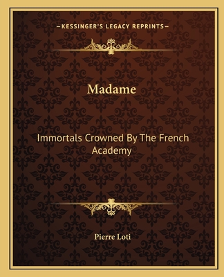Madame: Immortals Crowned By The French Academy