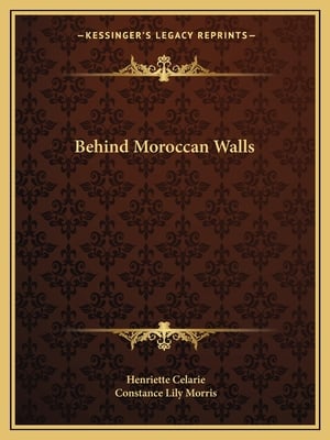 Behind Moroccan Walls