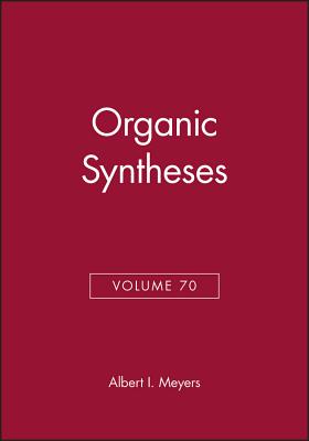 Organic Syntheses, Volume 70