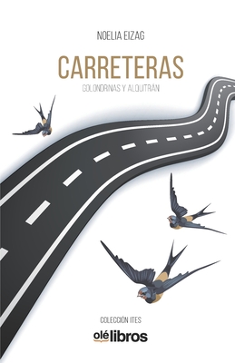 Carreteras: Golondrinas y alquitrán