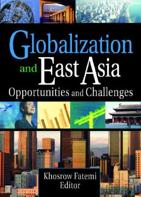 Globalization and East Asia: Opportunities and Challenges