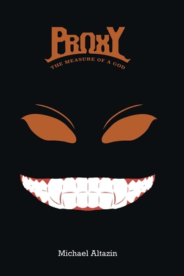 Proxy: The Measure of a God