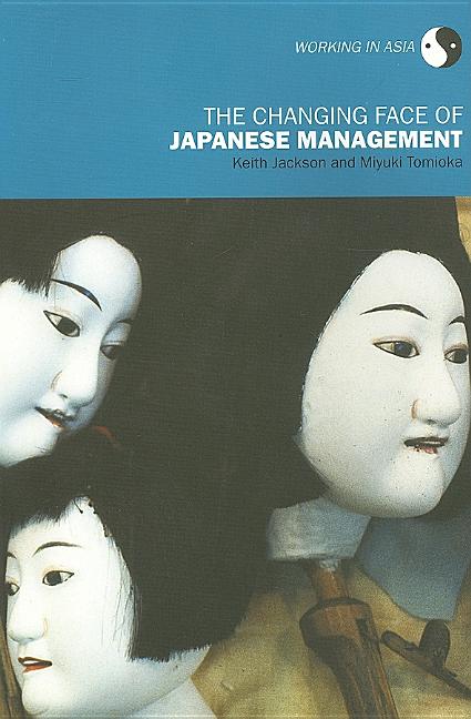 The Changing Face of Japanese Management