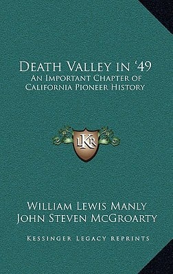 Death Valley in '49: An Important Chapter of California Pioneer History