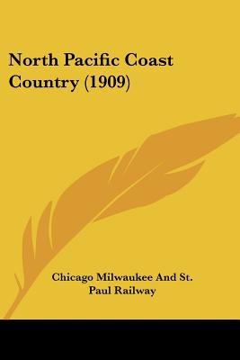 North Pacific Coast Country (1909)
