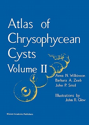 Atlas of Chrysophycean Cysts: Volume II