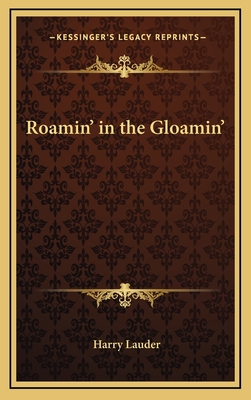 Roamin' in the Gloamin'