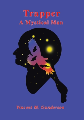 Trapper: A Mystical Man