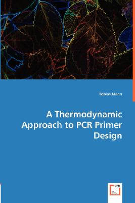 A Thermodynamic Approach to PCR Primer Design