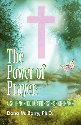 The Power of Prayer: A Science Educator's Experience