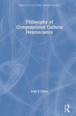 Philosophy of Computational Cultural Neuroscience