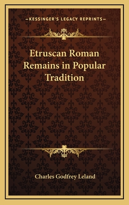 Etruscan Roman Remains in Popular Tradition