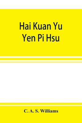 Hai kuan yü yen pi hsü; An Anglo-Chinese glossary for customs and commercial use