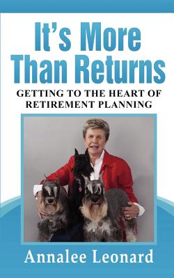 It's More Than Returns: Getting to the Heart of Retirement Planning