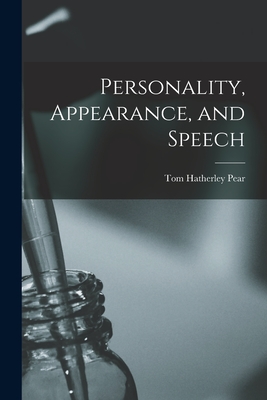 Personality, Appearance, and Speech