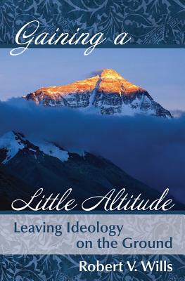 Gaining a Little Altitude: Leaving Ideology on the Ground