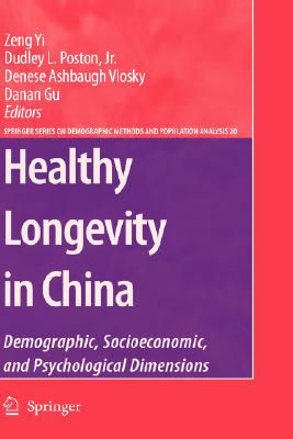 Healthy Longevity in China: Demographic, Socioeconomic, and Psychological Dimensions