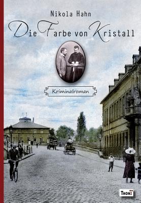 Die Farbe Von Kristall: Kriminalroman