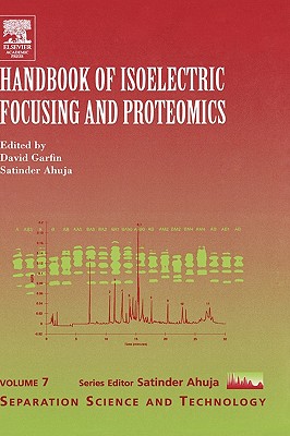 Handbook of Isoelectric Focusing and Proteomics: Volume 7