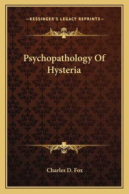 Psychopathology Of Hysteria